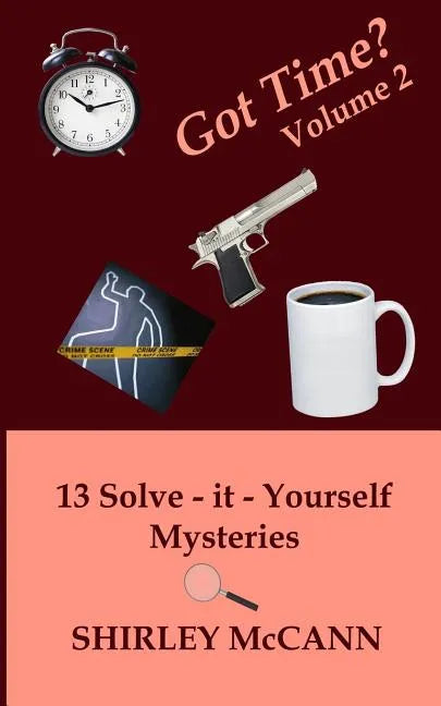 Got Time, Solve It Yourself, Volume Two - Paperback