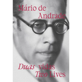 Mário de Andrade: Two Lives - Hardcover