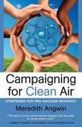 Campaigning for Clean Air: Strategies for Nuclear Advocacy - Paperback