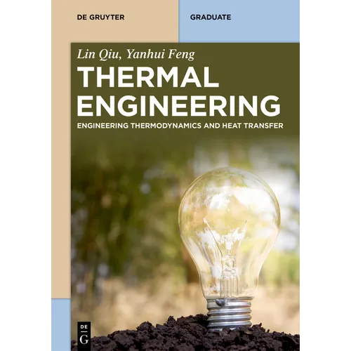 Thermal Engineering: Engineering Thermodynamics and Heat Transfer - Paperback
