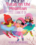 Tutus on the Mountain - Paperback