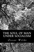 The Soul of Man Under Socialism - Paperback
