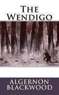 The Wendigo - Paperback