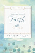 Becoming a Woman of Faith - Paperback