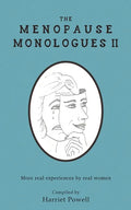 The Menopause Monologues 2: More real experiences by real women - Paperback