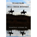 Texas Slim: Bull Creek Mystery - Paperback