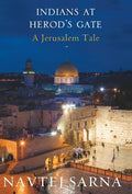 Indians at Herod's Gate: A Jerusalem Tale - Hardcover