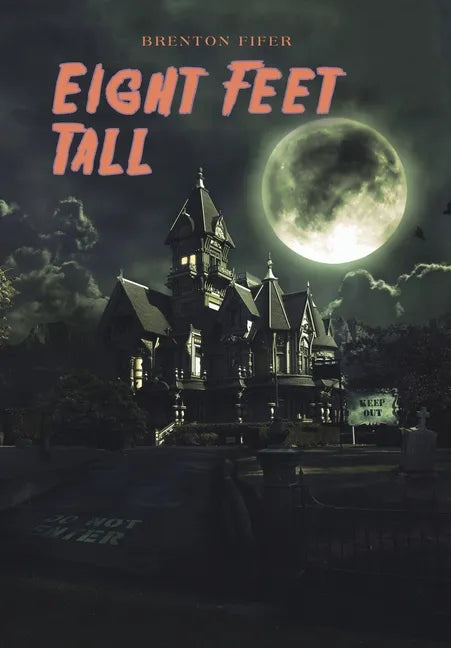 Eight Feet Tall - Hardcover