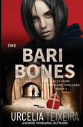 The BARI BONES: An Alex Hunt Adventure Thriller - Paperback