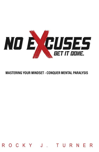 No Excuses - Get It Done - Paperback