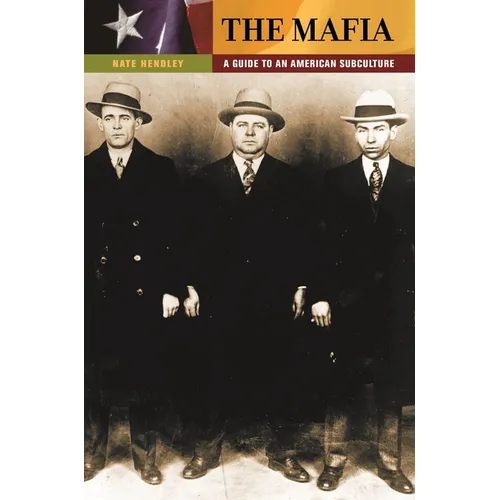 The Mafia: A Guide to an American Subculture - Hardcover