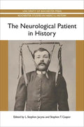 The Neurological Patient in History - Paperback