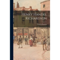 Henry Handel Richardson - Paperback