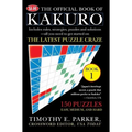The Official Book of Kakuro: Book 1: 150 Puzzles -- Easy, Medium, and Hard - Paperback