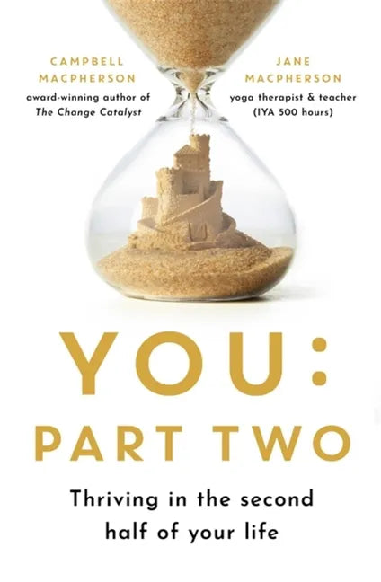 You: Part Two: Thriving in the Second Half of Your Life - Paperback