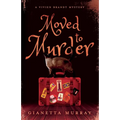 Moved to Murder: A Vivien Brandt Mystery - Paperback