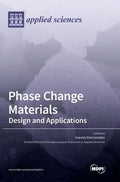 Phase Change Materials: Design and Applications - Hardcover