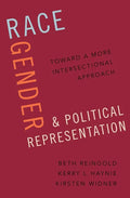 Race, Gender, and Political Representation: Toward a More Intersectional Approach - Hardcover