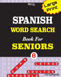 Large Print SPANISH WORD SEARCH Book For SENIORS; VOL.6 - Paperback