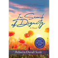 In Search of Dignity - Hardcover