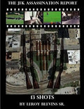 The JFK Assassination Report: 13 Shots - Paperback