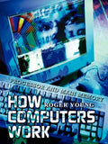 How Computers Work: Processor and Main Memory - Paperback