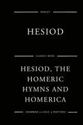 Hesiod, The Homeric Hymns And Homerica - Paperback