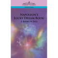 Napoleon's Lucky Dream Book: A Book of Fate - Paperback