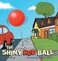 The Shiny Red Ball - Hardcover