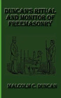 Duncan's Ritual and Monitor of Freemasonry - Hardcover