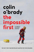 The Impossible First: An Explorer's Race Across Antarctica (Young Readers Edition) - Paperback