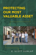 Protecting Our Most Valuable Asset - Paperback