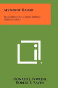 Airborne Radar: Principles Of Guided Missile Design Series - Paperback