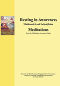 Resting in Awareness: Mahamudra and Satipatthana. Meditations - Paperback