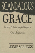 Scandalous Grace - Paperback
