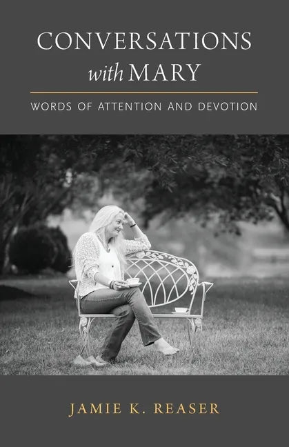 Conversations with Mary: Words of Attention and Devotion - Paperback