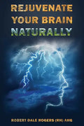 Rejuvenate Your Brain Naturally - Paperback