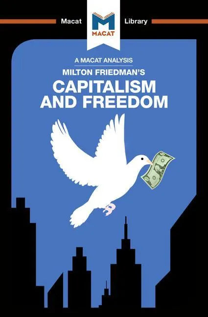 An Analysis of Milton Friedman's Capitalism and Freedom - Paperback