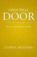 Open That Door: Let Love Out and Let Love in - Paperback