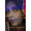 Trespassing My Ancestral Lands - Paperback