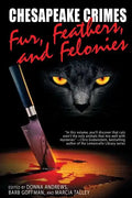 Chesapeake Crimes: Fur, Feathers, and Felonies - Paperback