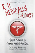 R U Medically Curious?: Simple Answers to Common Medical Questions - Paperback