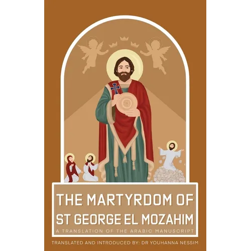 The Martyrdom of St George El Mozahim - Paperback