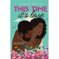 This Time It's Love: A Second-Chance Black Romance - Paperback