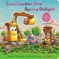 Construction Site: Spring Delight: An Easter Lift-The-Flap Book - Hardcover