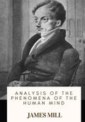 Analysis of the Phenomena of the Human Mind - Paperback