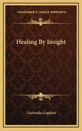 Healing by Insight - Hardcover