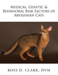 Medical, Genetic & Behavioral Risk Factors of Abyssinian Cats - Paperback