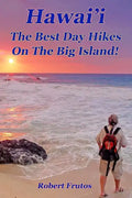 Hawai'i The Best Day Hikes on the Big Island - Paperback