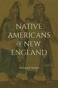 Native Americans of New England - Hardcover